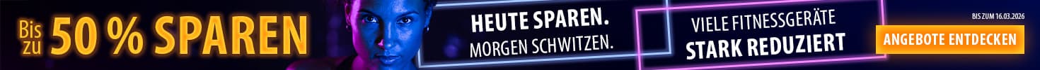 Werbebanner mit Neonfarben auf dunklem Hintergrund. In der Mitte eine Person mit einer Kurzhantel in der Hand. Links und rechts daneben der Text: "Heute sparen. Morgen schwitzen. Viele Fitnessgeräte stark reduziert. Bis zu 50 % sparen. Bis zum 16.03.2026. Angebote entdecken".